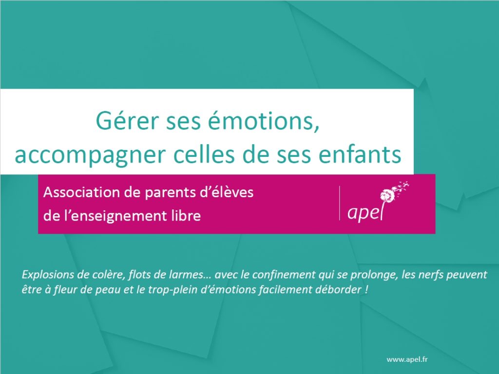 Gérer ses emotions et accompgner celles de ses enfants